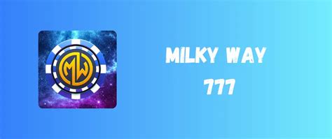 milky way777|Milky Way.